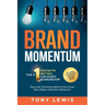 Brand Momentum: The #1 Growth Metric for Every Boardroom