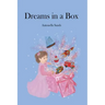 Dreams In A Box