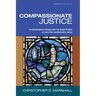 Compassionate Justice: An Interdisciplinary Dialogue with Two Gospel Parables on Law, Crime, and Restorative Justice