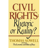 Civil Rights: Rhetoric or Reality?