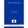 Export Trade Control Order (Japan) (2018 Edition)