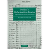 Berlioz's Orchestration Treatise: A Translation and Commentary