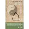 The Practical Tao Te Ching of Lao-zi: Rational Meditations on Non-duality, Impermanence, Wu-wei (non-striving), Nature and Naturalness, and Virtue
