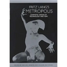 Fritz Lang's Metropolis: Cinematic Visions of Technology and Fear