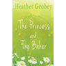 The Princess And The Baker