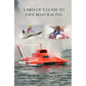 A Driver's Guide to Safe Boat Racing
