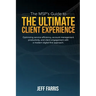 The MSP's Guide to the Ultimate Client Experience: Optimizing service efficiency, account management productivity, and client engagement with a modern