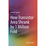 How Transistor Area Shrank by 1 Million Fold