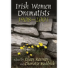 Irish Women Dramatists: 1908-2001