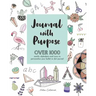 Journal with Purpose: Over 1000 Motifs, Alphabets and Icons to Personalize Your Bullet or Dot Journal