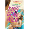 Kids Gone Wild: From Rainbow Parties to Sexting, Understanding the Hype Over Teen Sex