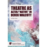 Theatre as Alter/"Native" in Derek Walcott