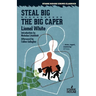 Steal Big / The Big Caper