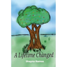A Lifetime Changed
