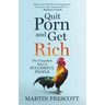 Quit Porn and Get Rich: The Unspoken Rule of Successful People