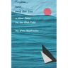 Tristan, Isolt, and the Sea: a New Take on an Old Tale