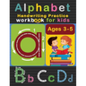 Alphabet Handwriting Practice Workbook for Kids Ages 3-5: ABC Letter Tracing Ultimate Solution for Pre K, Kindergarten Students