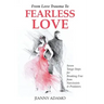 From Love Trauma To Fearless Love: 7 Tango Steps for Breaking Free from Narcissists and Predators