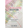 Unraveling Deception: How God showed me the way out of deception