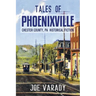 Tales of Phoenixville