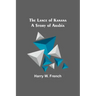 The Lance of Kanana: A Story of Arabia