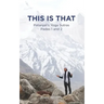 This Is That - Patanjali's Yoga Sutras Padas 1 and 2