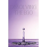 Dissolving the Ego