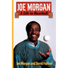 Joe Morgan: A Life in Baseball
