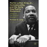 Martin Luther King Jr., Homosexuality, and the Early Gay Rights Movement: Keeping the Dream Straight?