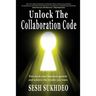 Unlock the Collaboration Code: Enhancing Personal and Business Growth