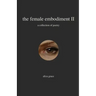 The female embodiment II: poetry