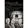 Original Sin and Everyday Protestants: The Theology of Reinhold Niebuhr, Billy Graham, and Paul Tillich in an Age of Anxiety
