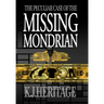 The Peculiar Case of the Missing Mondrian