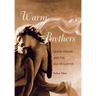Warm Brothers: Queer Theory and the Age of Goethe