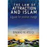 The Law of Attraction and Islam: A Guide for Positive Change