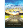 Wisdom From Five Cancer Travelers