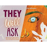 They Will Ask: A Story About Embracing Our Differences