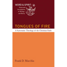 Tongues of Fire: A Systematic Theology of the Christian Faith