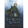 The King's Secret: (Path of the Ranger Book 2)