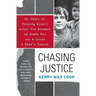 Chasing Justice: My Story of Freeing Myself After Two Decades on Death Row for a Crime I Didn't Commit