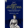 Army Letters From an Officer's Wife, 1871-1888: Experiences on the Western Frontier With the United States Army