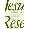Jesus Research: New Methodologies and Perceptions: The Second Princeton-Prague Symposium on Jesus Research, Princeton 2007