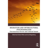 Migration and Intercultural Psychoanalysis: Unconscious Forces and Clinical Issues