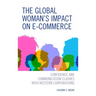 The Global Woman's Impact on E-Commerce: Confidence and Communication Clashes with Western Corporations