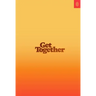 Get Together: How to Build a Community with Your People