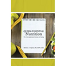Quinn-Essential Nutrition: The Uncomplicated Science of Eating