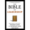 The Bible on Leadership: From Moses to Matthew -- Management Lessons for Contemporary Leaders