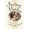 Irving Berlin: A Daughter's Memoir
