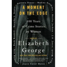 A Moment on the Edge: 100 Years of Crime Stories by Women
