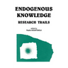 Endogenous Knowledge: Research Tra